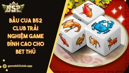 Trò chơi cá cược B52